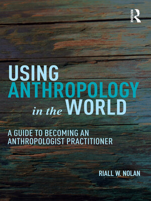 cover image of Using Anthropology in the World